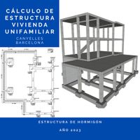 Calculo de estructuras. Proyecto de estructuras. Barcelona. Canyelles Calculo de estructuras. Proyecto de estructuras. Barcelona. Canyelles