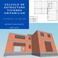 Cálculo de estructura vivienda unifamiliar. Cálculo de estructura vivienda unifamiliar.