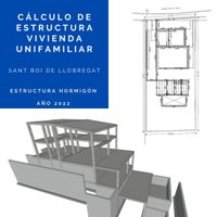 Sant Boi de Llobregat. Cálculo de estructura vivienda unifamiliar